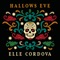 Hallows Eve - Elle Cordova lyrics