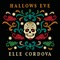 Hallows Eve - Elle Cordova lyrics