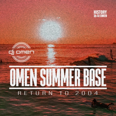 Omen Summer Base (Return To 2004) - Single