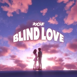Blind Love Eric Rxse