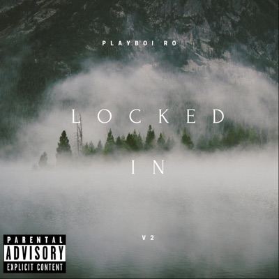 Locked In (feat. V2 & Playboi Ro) - Single