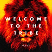 Welcome to the Tribe - Single - Mark Rey
