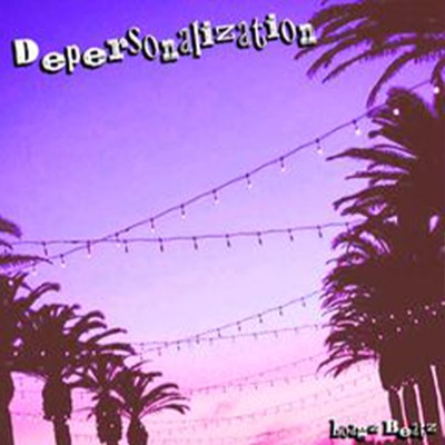 Depersonalization - EP