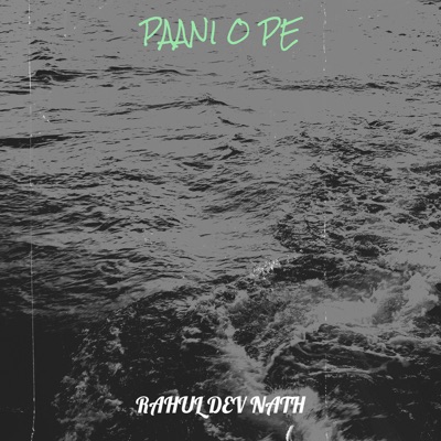 Paani O Pe - Single