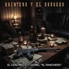 QUINTERO Y EL SABUESO (feat. Leonel El Ranchero) - Single