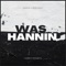 WAS HANNIN (feat. Drew Deezy) - DADA19 lyrics