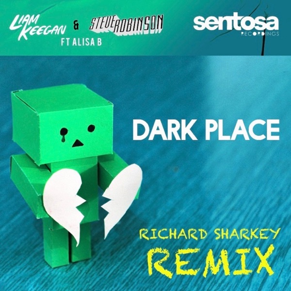 Dark Place (feat. A'Lisa B) [Richard Sharkey Remixes] - Single