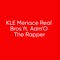 Real Bros (feat. Adm'O the Rapper) - KLE Menace lyrics