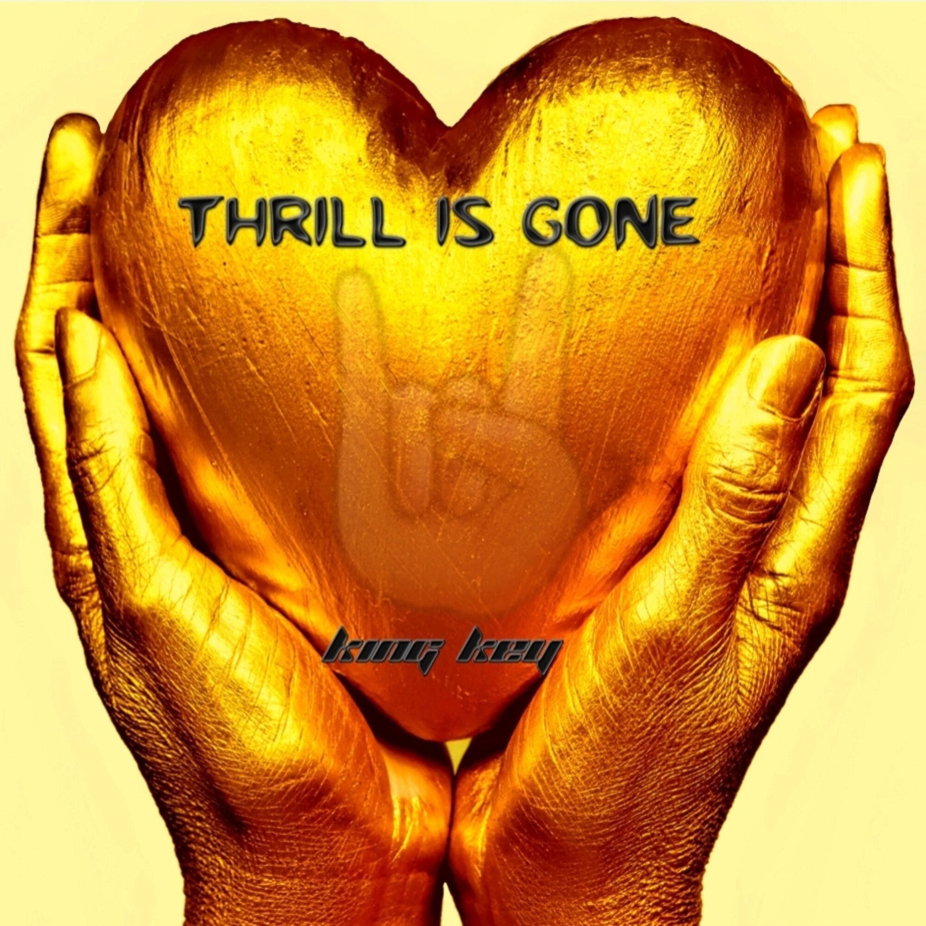Thrill Is Gone - Single