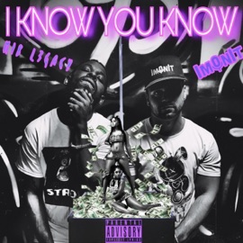 I Know You Know (feat. MIB Legacy) ImOnIt
