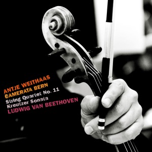Beethoven: String Quartet No. 11 in F Minor, Op. 95 "Quartetto Serioso"; Violin Sonata No. 9 in A Major, Op. 47 "Kreutzer"