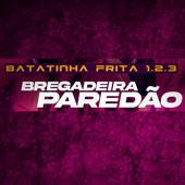 Batatinha Frita 1,2,3 (Bregadeira Paredão) artwork