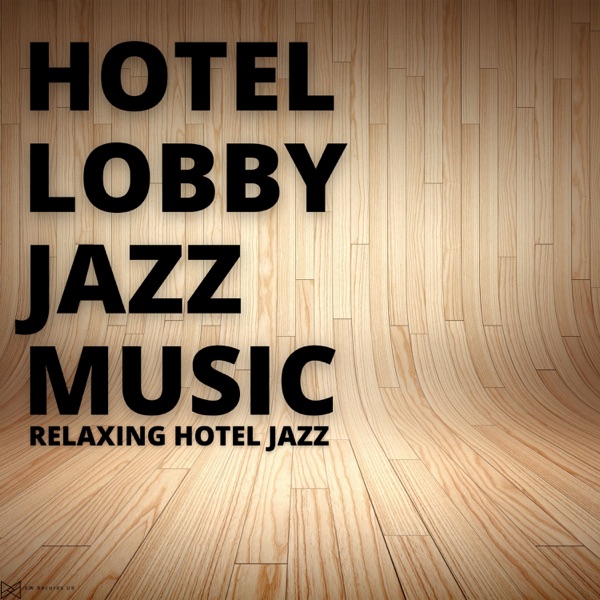 Relaxing Hotel Jazz