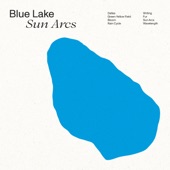Blue Lake - Sun Arcs - Laraaji Remix