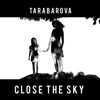 Close the Sky - Single