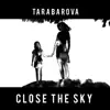Close The Sky