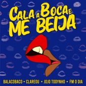 Cala a Boca e Me Beija (feat. Jojo Maronttinni) [Ao Vivo] artwork