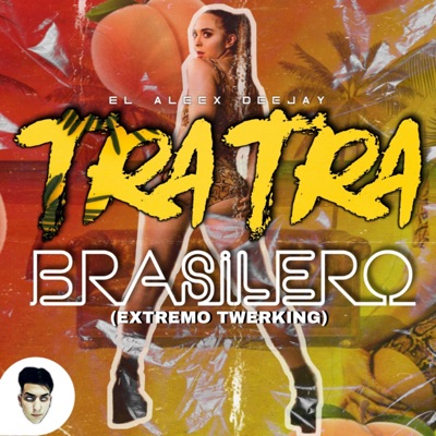 Tra Tra Brasilero - Single