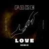 Fake Love (Remix) (feat. YungLuv) - Single