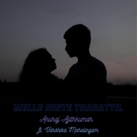 Melle Ninte Tharattil (feat. Varshika Mahalingam) - Single - Anuraj Ajithkumar