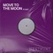 Move to the Moon (feat. Adrï) - MDNTMVMT lyrics