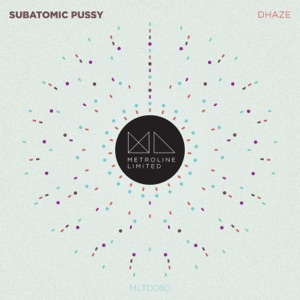 Subatomic Pussy - EP