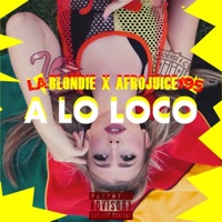 A Lo Loco - Single - Blondie & Afrojuice 195