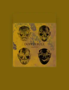 聆聽 Dope Purple、觀看音樂影片、閱讀小傳、查看巡演日期等！