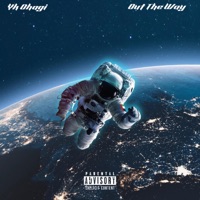 Out the Way - Single - YK Ohagi