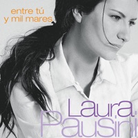 Entre tú y mil mares - Laura Pausini