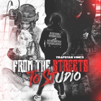From The Streets To The Studio - EP - Trapstar Vinc3
