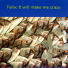 It Will Make Me Crazy - FELIX