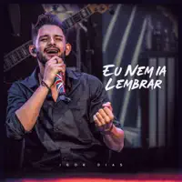 Eu Nem Ia Lembrar — Igor Dias