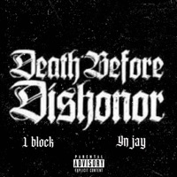 Death before dishonor (feat. Yn jay) - Single - Lblock