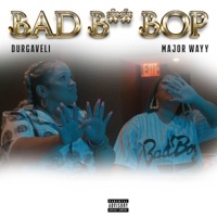 Bad Bitch Bop (feat. Majorwayy) - Single - Durgaveli