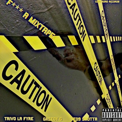 Fuck a Mixtape (feat. Greedy G & To9 Shotta) - Single