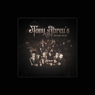 Listen to Tony Abreu, watch music videos, read bio, see tour dates & more!