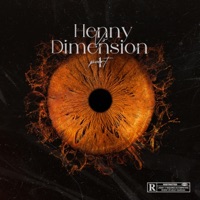 Dimension Part.1 - Henny Vs