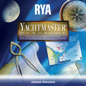 RYA Yachtmaster Handbook (A-G70): The Official Book for the RYA Yachtmaster Sail &amp; Power Exams - James Stevens Cover Art