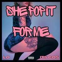 She Pop It For Me (feat. ITS COS) - Single - LO
