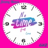 No Time for Love - Single