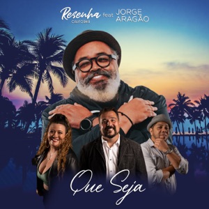 Que Seja (feat. Jorge Aragão) - Single