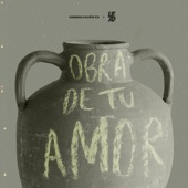 Obra de Tu Amor (feat. Lowsan Melgar, Pedro Pablo Quintero & Johan Manjarrés) [Alfarero] artwork