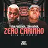 Stream & download Toma Pirocada, Zero Amor, Zero Carinho - Single