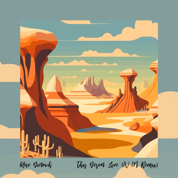 This Desert Love (IV - In Remix) - Single