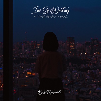 I'm So Waiting (feat. Saint Vega, May Imonyorai & ORKL) - Single