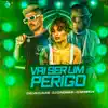 Stream & download Vai Ser um Perigo - Single