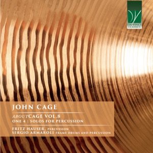 John Cage: AboutCAGE, Vol. 8 (ONE 4  Solos for Percussion)