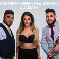 Diamant (feat. Azat King) - Single - Alexandra & Burhan