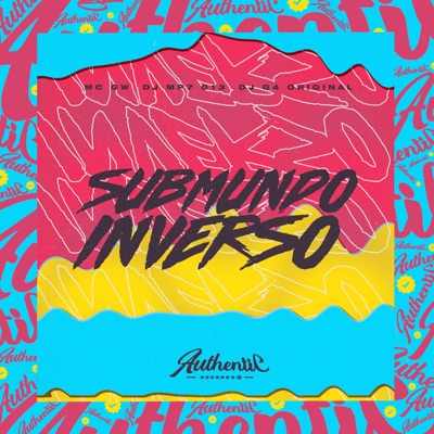 Submundo Inverso (feat. MC GW & DJ G4 ORIGINAL) - Single